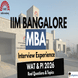 IIM Bangalore MBA Interview Guide: Real Experiences, WAT Topics and PI Questions